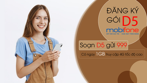 Cách đăng ký gói cước D5 MobiFone: Nhận 1GB tốc độ cao, chỉ 5k/24h