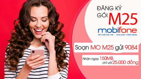 Cách đăng ký M25 MobiFone: Nhận 1GB tốc độ cao, chỉ 5k/24h