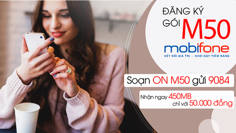 Cách đăng ký gói M50 của MobiFone: Nhận 450MB, chỉ 50k/tháng