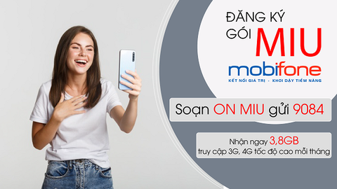 Cách đăng ký MIU MobiFone: Nhận 3.8GB tốc độ cao, chỉ 70k/tháng