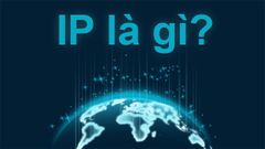  IP là gì? Cách xem địa chỉ IP trên máy tính 