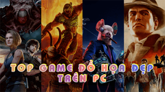  Top game đồ họa đẹp đến mê hồn trên PC phải chơi ngay 
