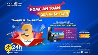 Vinaphone tặng hàng chục bộ Smart Home cùng hàng nghìn voucher trị giá 1 triệu đồng cho khách hàng đăng ký gói Home