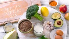  Ăn gì tốt cho gan? Tổng hợp 16 thực phẩm tốt cho gan dễ tìm mua cho bạn 