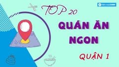  Top 20 quán ăn ngon quận 1 giá rẻ hấp dẫn nổi tiếng nhất nên thử 