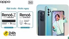  Bật mí cho bạn 6 lý do nên mua Reno6 5G và Reno6 Z 5G, bộ đôi smartphone OPPO rất đáng được săn đón trong mùa hè năm nay 