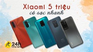 TOP 5 smartphone Xiaomi dưới 5 triệu có sạc nhanh, pin 5.000 mAh trở lên, góp mặt những cái tên được yêu thích từ dòng Redmi