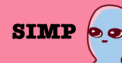  Simp là gì? Bắt nguồn từ đâu? Tại sao được sử dụng nhiều? 
