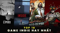  Top game indie hay và sáng tạo trên PC bạn nên thử qua 