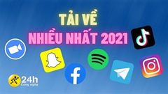  Khám phá TOP 10 ứng dụng được tải nhiều nhất 2021 trên điện thoại, bất ngờ với thứ hạng của TikTok trong danh sách lần này 