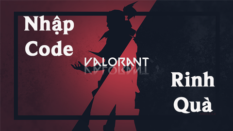 Code Valorant VNG mới nhất | Cách nhận, nhập code
