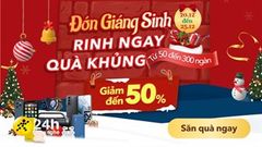  Cơ hội cuối săn deal cực HOT mừng Giáng Sinh lên đến 50%++ cho các sản phẩm điện thoại, laptop,... quá hấp dẫn 