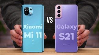 So sánh Xiaomi Mi 11 Vs. Samsung Galaxy S21 5G: Cuộc chiến của những chiếc flagship nửa đầu năm 2021