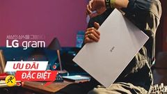  Nhận ngay chính sách bảo hành đặc biệt khi sở hữu LG Gram, ai đang có ý định sắm dòng laptop cao cấp này nhất định phải biết 