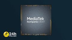  MediaTek ra mắt vi xử lý 6nm Kompanio 1300T: Hỗ trợ 5G, camera lên tới 108MP, tăng cường trải nghiệm chơi game… 