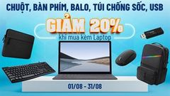  Ưu đãi Back to School 2021: Giảm hấp dẫn cho chuột, bàn phím, balo,... khi mua kèm laptop, tranh thủ note lại kẻo bỏ qua 