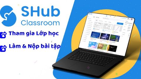 Cách tham gia làm bài, nộp bài trên SHub Classroom cho học sinh chi tiết