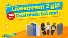  Chỉ duy nhất hôm nay 19/11: Giảm sập sàn 50% từ phụ kiện, đồng hồ cho đến đồ gia dụng, đừng bỏ lỡ livestream 