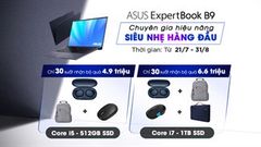  Nhanh tay đặt trước laptop siêu nhẹ ASUS ExpertBook B9 để nhận ngay quà tặng trị giá lên tới 6.6 triệu, số lượng có hạn 