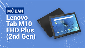 Mở bán chính hãng máy tính bảng Lenovo M10 TB- X505L (2G/32GB) giá rẻ chỉ 4.39 triệu, màn hình lớn giải trí siêu đã