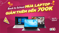  Back To School đã tới: Mua laptop Acer, HP, Lenovo, Huawei và Dell sẽ được giảm thêm tới 700k, ưu đãi riêng dành cho sinh viên thôi đó 