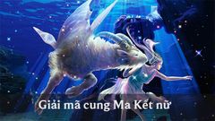  Ma Kết nữ | Giải mã tính cách cung Ma Kết nữ 