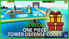  Code One Piece Tower Defense mới nhất 2021 | Cách nhập code 