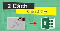  2 cách chèn chữ ký vào Excel cực nhanh, đơn giản, chi tiết 