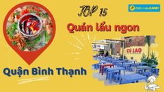  Top 15 quán lẩu ngon Bình Thạnh giá rẻ chất lượng nổi tiếng nên thử nhất 