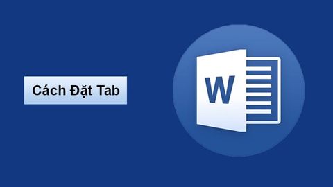 Cách đặt tab trong Word 2007, 2010, 2013, 2016, 2019,... cực chi tiết