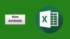  Cách sử dụng hàm AVERAGE trong Excel có bài tập kèm lời giải 