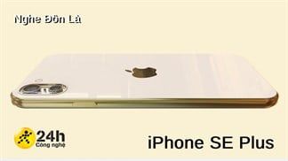Nghe Đồn Là: iPhone SE Plus 2021 là phiên bản phóng to của iPhone SE 2020, có nhiều lựa chọn màu sắc độc đáo, trẻ trung (liên tục cập nhật)