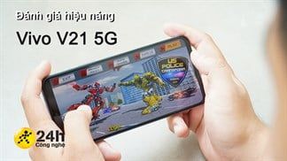 Đánh giá hiệu năng Vivo V21 5G: Dimensity 800U liệu có đủ sức mang đến trải nghiệm mượt mà?