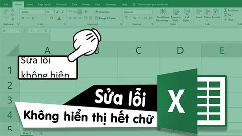Hướng dẫn sửa lỗi không hiển thị hết chữ trong Excel cho mọi phiên bản 100% thành công