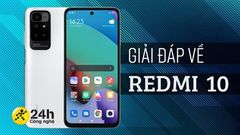 Giải đáp 10 câu hỏi thường gặp về Redmi 10, tân binh điện thoại Xiaomi giá rẻ có màn hình 90 Hz, pin 5.000 mAh, camera 50 MP 