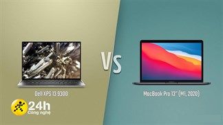 So sánh với Dell XPS 13 2020 và MacBook Air M1 2020: Đâu mới thực sự là mẫu Ultrabook đáng mua?