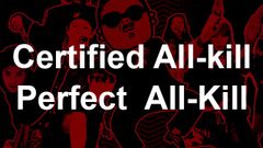  All-kill, Certified All-kill (CAK), Perfect All-kill (PAK) là gì? 