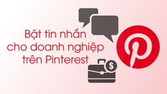  Cách bật chức năng tin nhắn cho doanh nghiệp trên Pinterest nhanh 