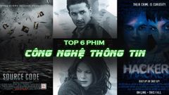  Top 6 phim Hacker hay nhất | Đã là dân IT thì không nên bỏ qua 