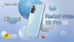  Nghe Đồn Là: Xiaomi Redmi Note 10 Pro 5G sẽ sử dụng con chip Snapdragon 750G, màn hình 120 Hz và camera chính 108 MP (liên tục cập nhật) 