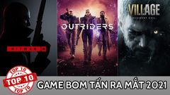  Top 14 game bom tấn PC ra mắt 2021 đáng mong chờ nhất 