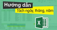  Cách tách cột ngày, tháng, năm làm 3 cột khác nhau trên Excel chi tiết 