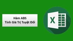  Hướng dẫn cách dùng hàm ABS trong Excel tính giá trị tuyệt đối có ví dụ dễ hiểu 