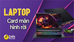  Có nên mua laptop có card rời không? TOP 5 laptop card đồ họa rời tốt nhất tại TTBH, làm thiết kế hay chơi game đều 'sướng' 