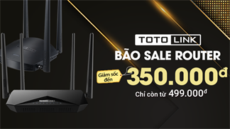 Bão sale Router Totolink tới rồi các fans công nghệ ơi, giảm sốc đến 350k giá hạt dẻ chỉ từ 499k thôi đấy, nhanh sắm ngay nào