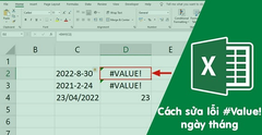  Cách sửa lỗi #Value! ngày tháng trên Excel chi tiết có ví dụ minh họa 
