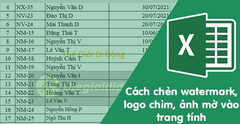  Cách chèn watermark, logo chìm, ảnh mờ vào trang tính Excel đơn giản 