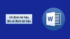  Cách cố định và bỏ cố đinh 1 phần tài liệu trong Word để xem đơn giản, dễ dàng 