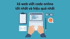  16 web viết code online tốt nhất và hiệu quả nhất 