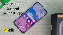  Đánh giá chi tiết Xiaomi Mi 11X Pro: Hội tụ tính năng hàng đầu của Flagship nhưng giá mới là điều khiến người dùng bất ngờ 